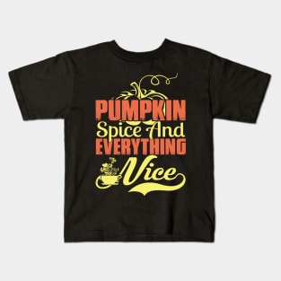 Pumpkin Spice and Everything Nice Kids T-Shirt